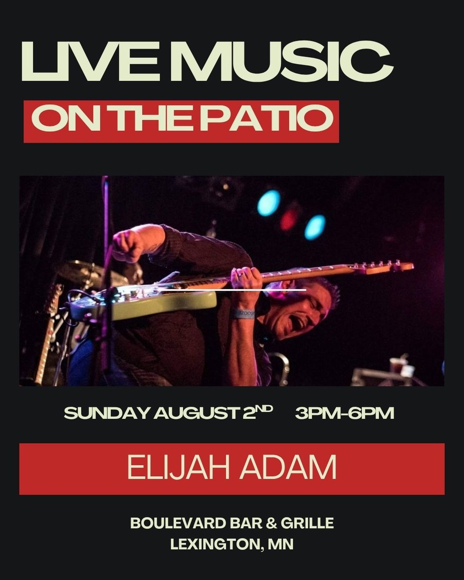 LIVE  MUSIC ON THE  PATIO ~ Elijah Adam event photo