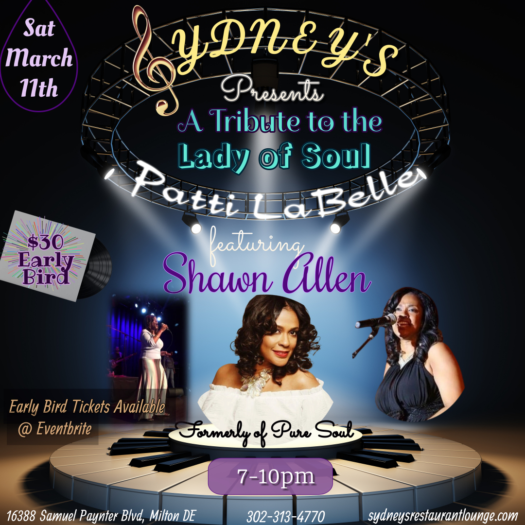 a Night of Tribute to Patti Labelle featuring Shawn Allen formerly of Pure Soul 3/11 - $30 early bird tickets @ eventbrite