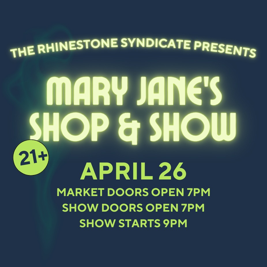 The Rhinestone Syndicate Presents: Mary Jane's Shop & Show event photo