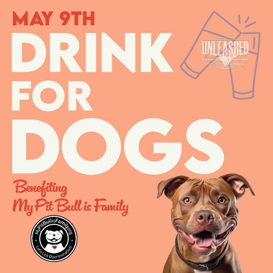 Drink for Dogs - My Pit Bull is Family event photo