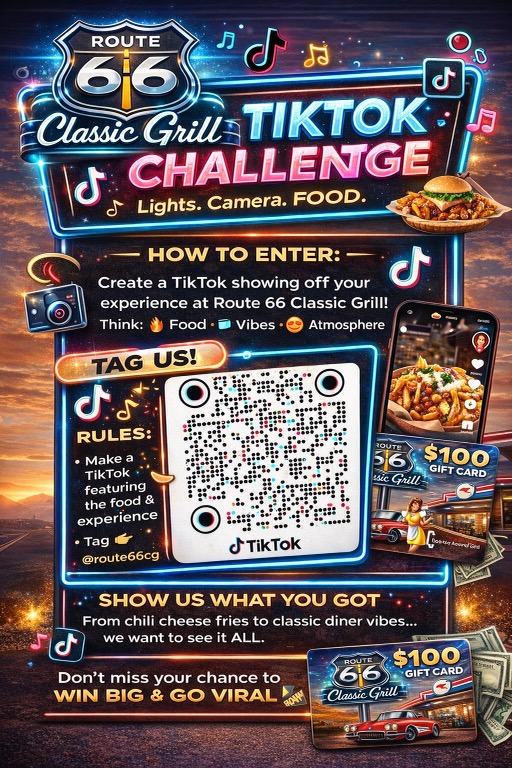 TikTok video challenge - record your experience at Route 66 Classic Grill and enter to win prizes