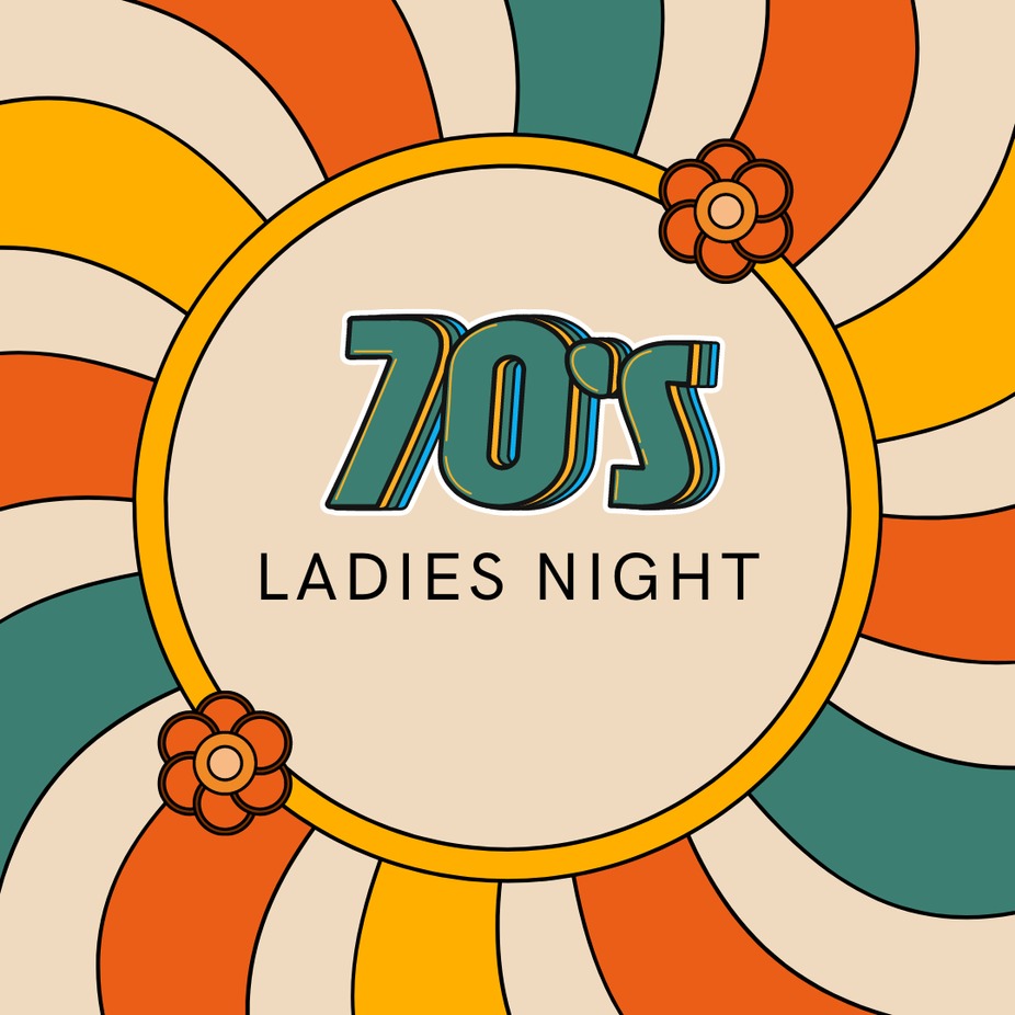 Ladies Night-Back to the 70's event photo