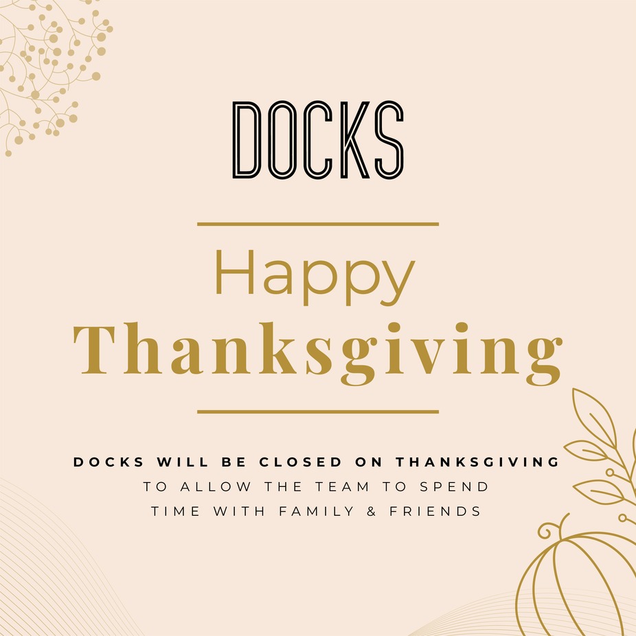 Docks is CLOSED for Thanksgiving event photo