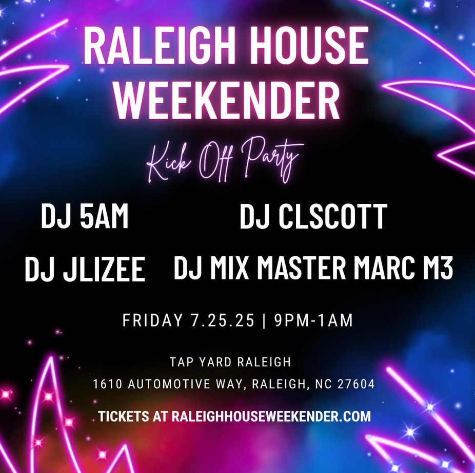Raleigh House Weekender Kick Off Party event photo