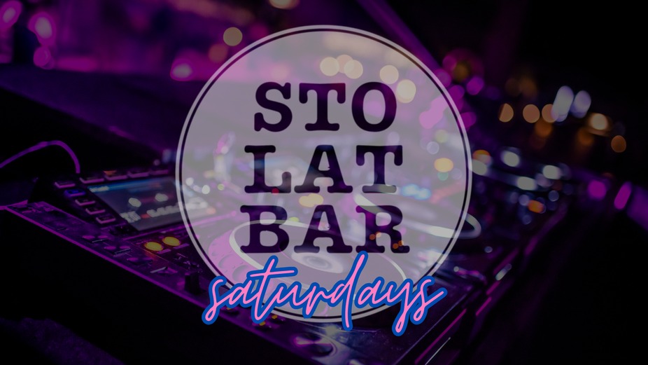 Sto Lat Saturdays - Featuring Weekly DJ's! event photo