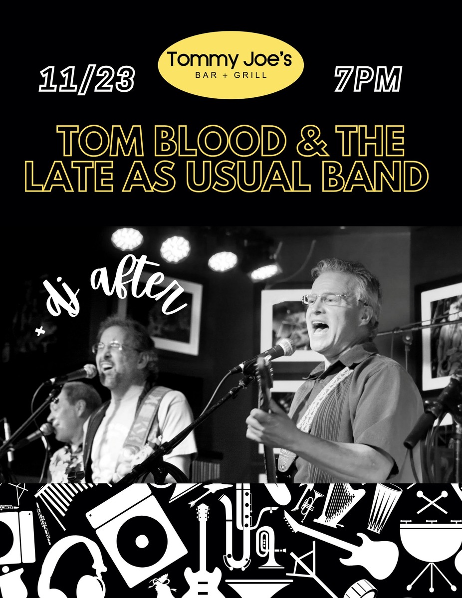 Tom Blood & The Late As Usuals Band event photo