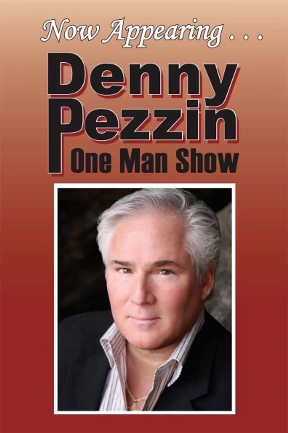 Denny Pezzin One Man Show Sunday November 24th event photo