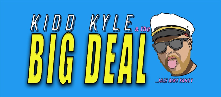 Kidd Kyle & The Big Deal event photo
