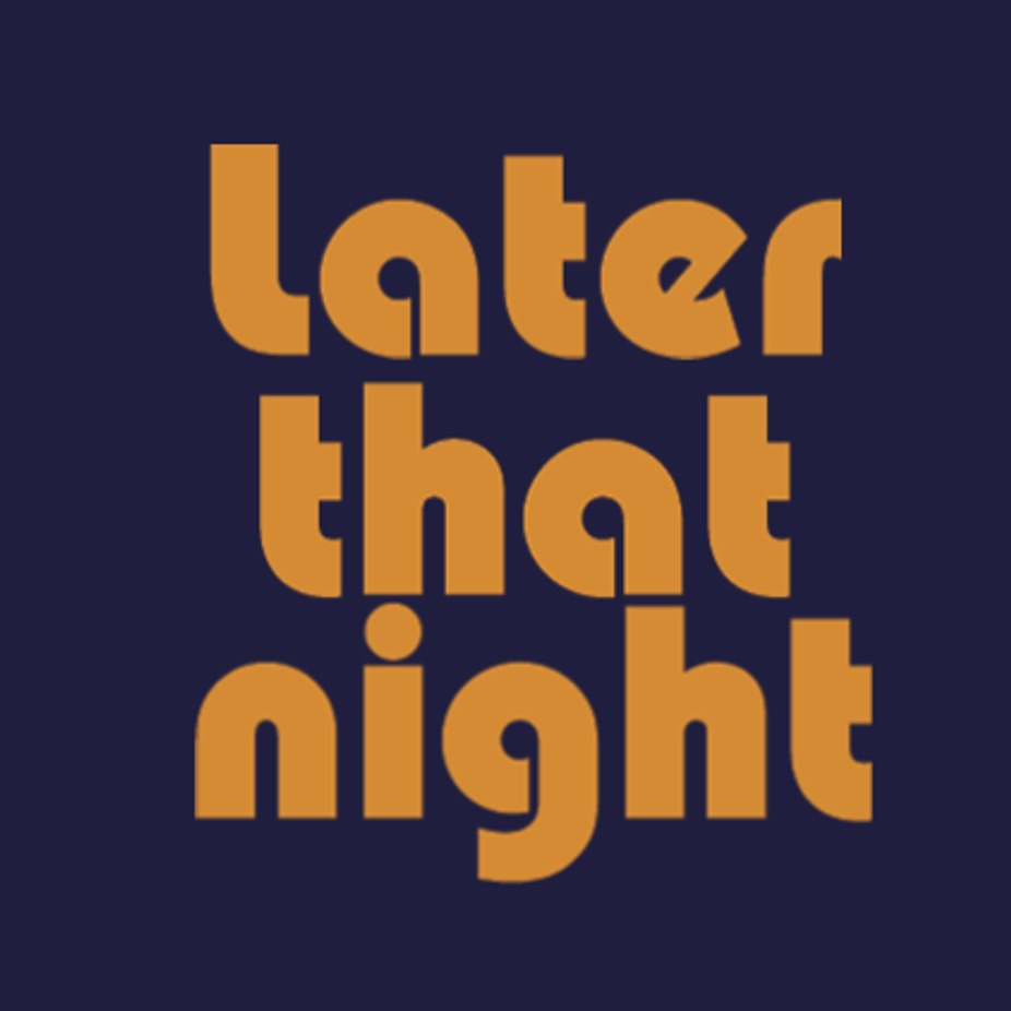 Later that night event photo