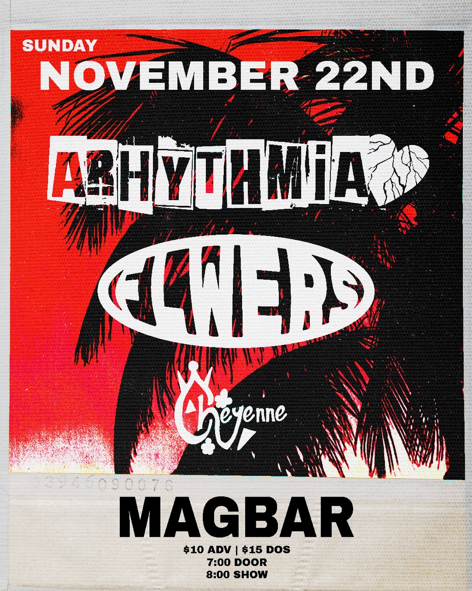 Arhythmia + FLWERS + Cheyenne event photo