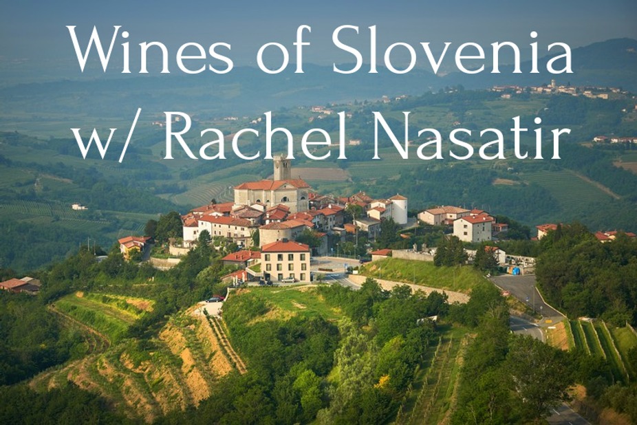 Wines of Slovenia w/ Rachel Nasatir event photo