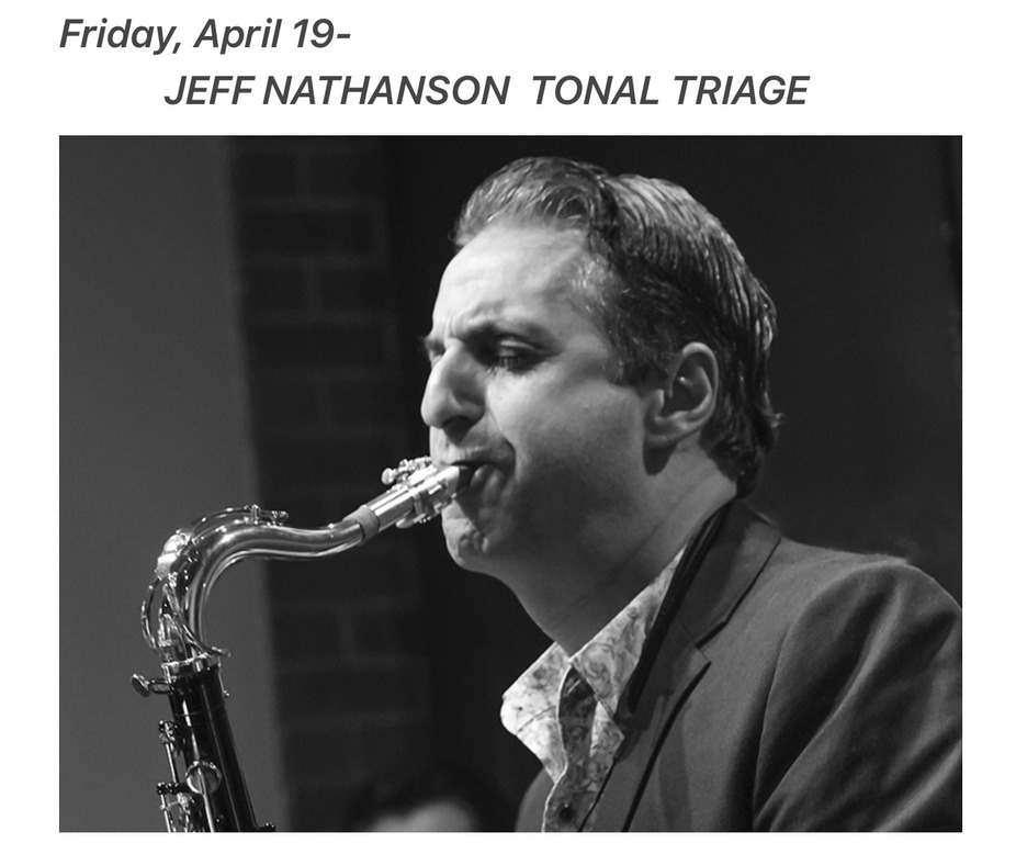 JAZZ SUPPER CLUB SERIES | The Jeff Nathanson Tonal Triage event photo