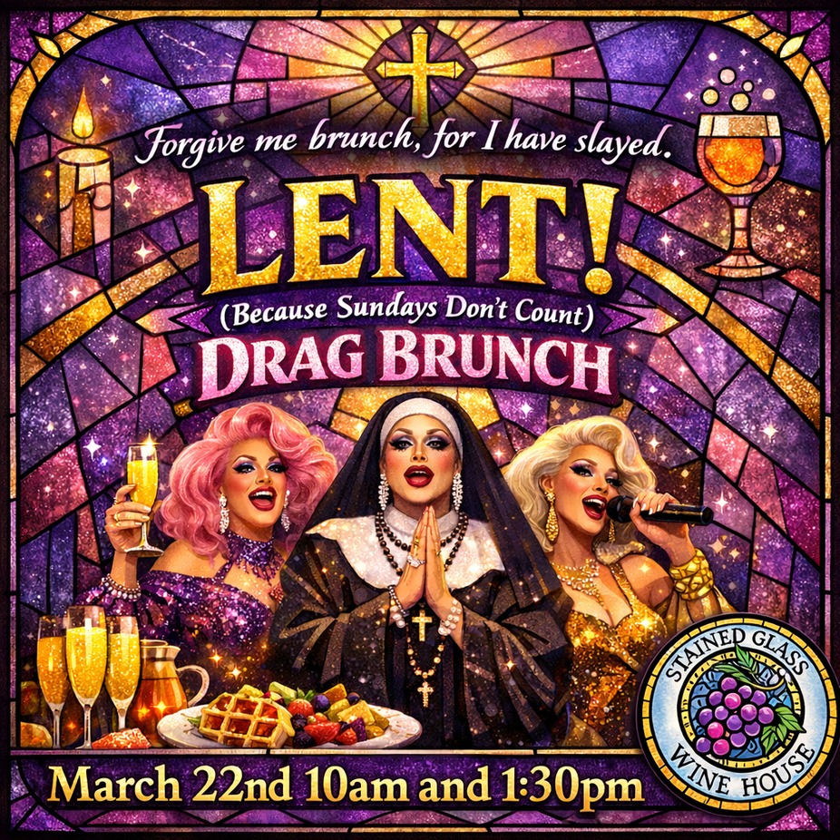 LENT! (Because Sundays Don't Count) Drag Brunch! 10:30am Show event photo