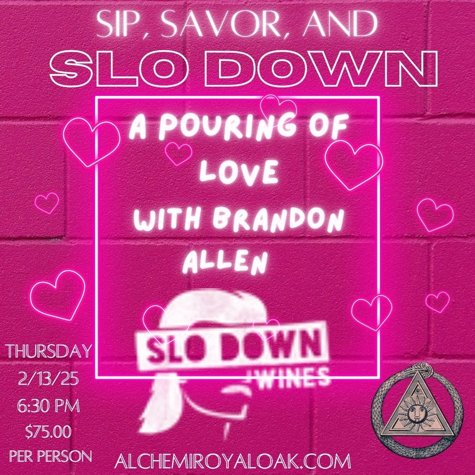 SIP, SAVOR AND SLO DOWN: A pouring of love with Brandon Allen! event photo