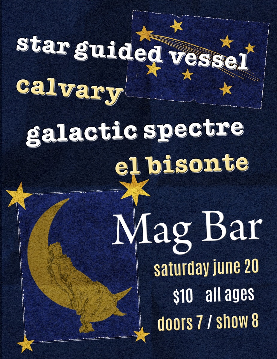Star Guided Vessel, Galactic Spectre, El Bisonte and Calvary event photo