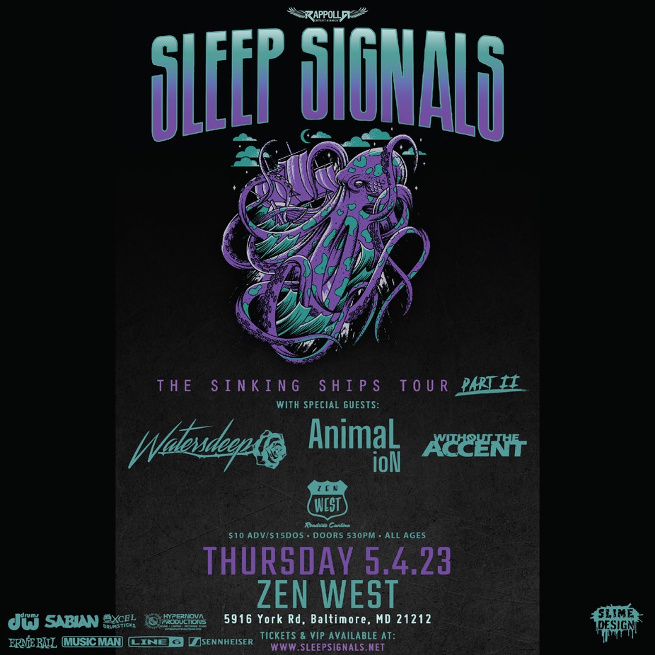 Sleep Signals The Sinking Ships Tour WSG Watersdeep | Animal ioN| Without The Accent event photo