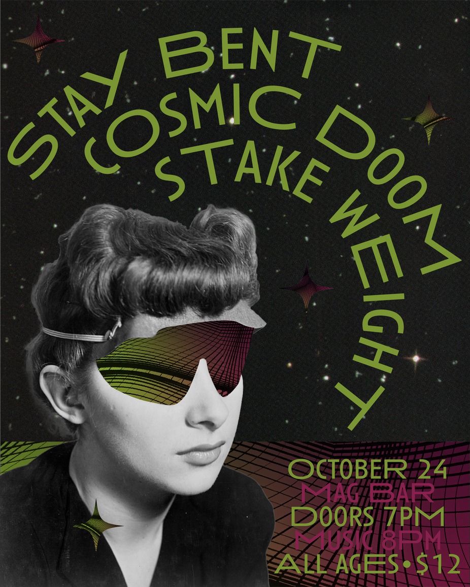 Stay Bent, Cosmic Doom, Stake Weight event photo