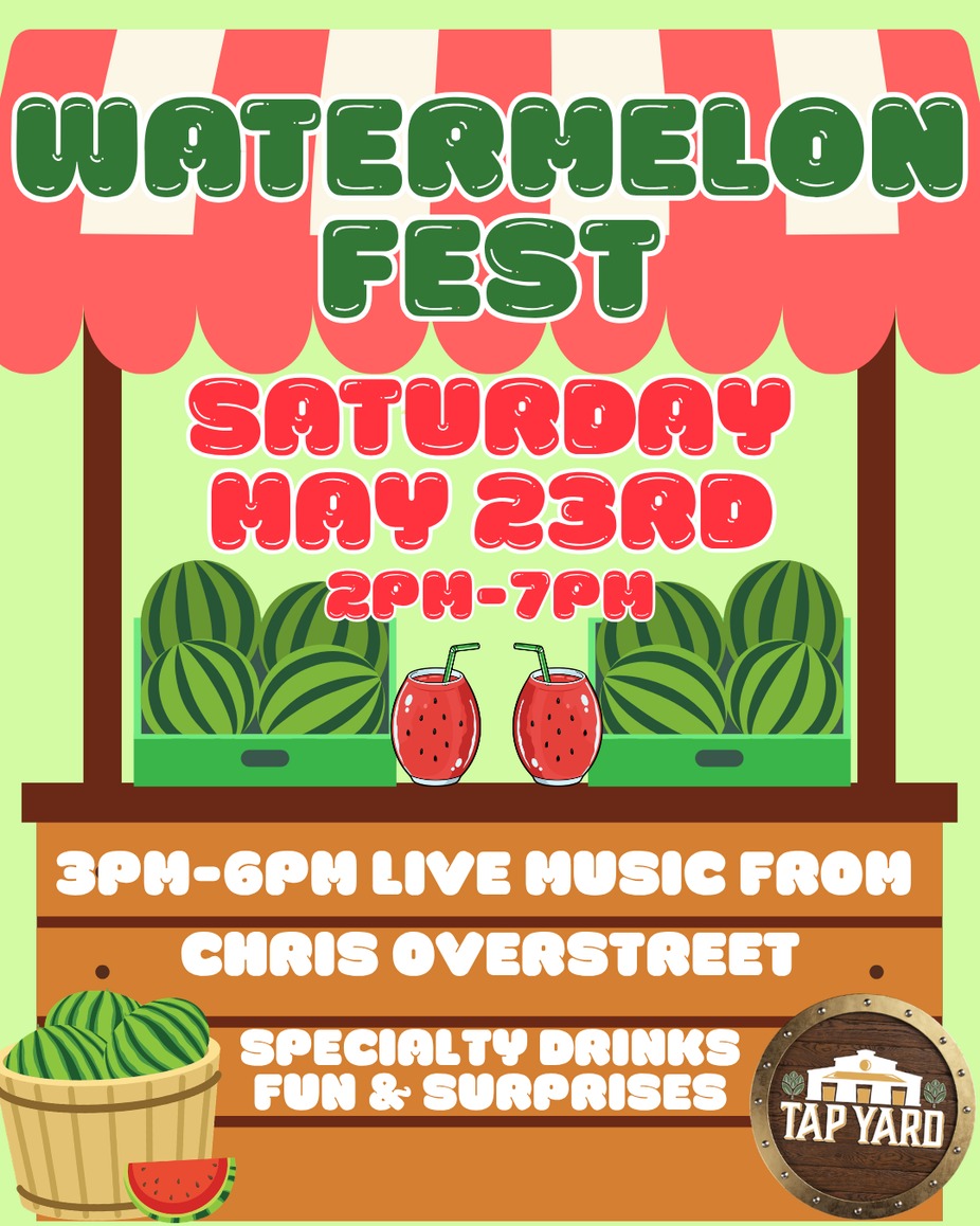 Tap Yard Watermelon Fest event photo