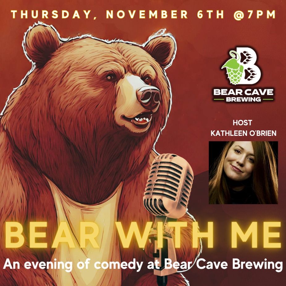 Bear with Me - An evening of Comedy at Bear Cave Brewing event photo