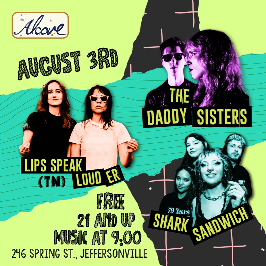 The Alcove presents: The Daddy Sisters + Lips Speak Louder (TN) + Shark Sandwich event photo