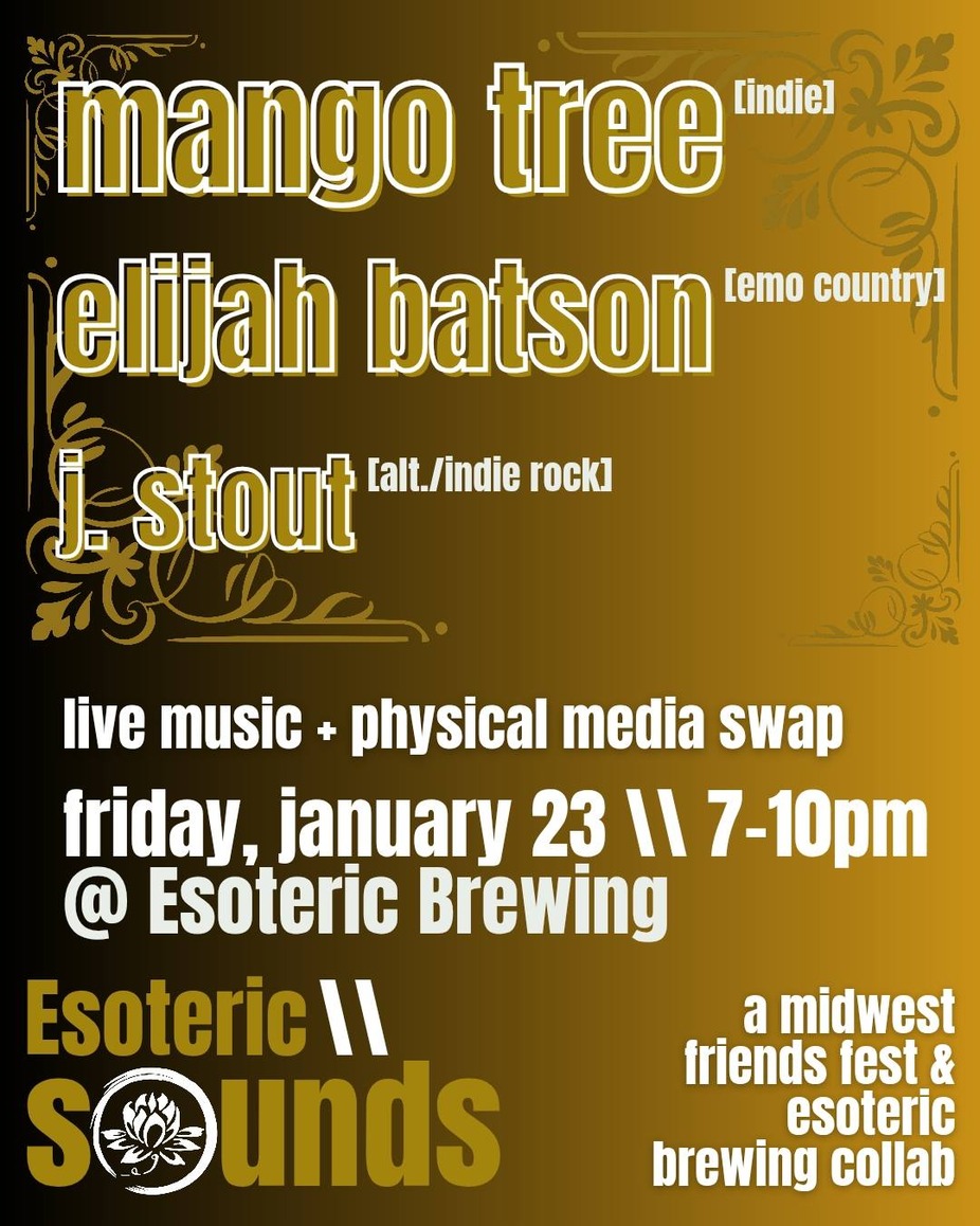 Esoteric\\Sounds Presents: Mango Tree, Elijah Batson, & J. Stout event photo