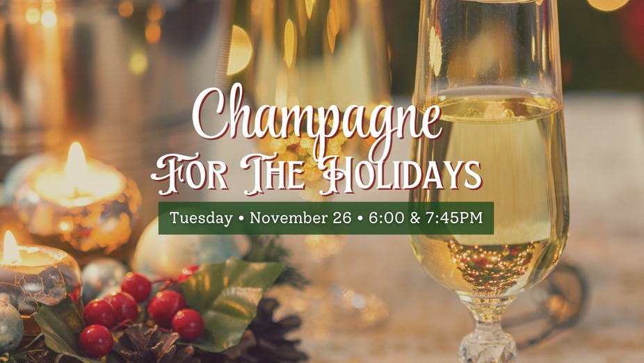 Champagne For The Holidays (BOTH SOLD OUT) event photo