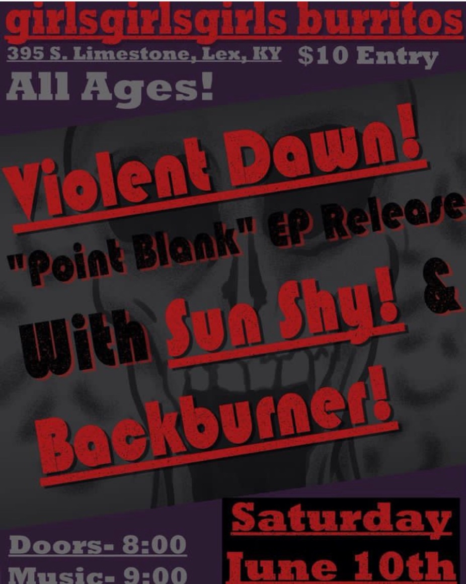 Violent Dawn release show! w/ Sun Shy & Backburner event photo