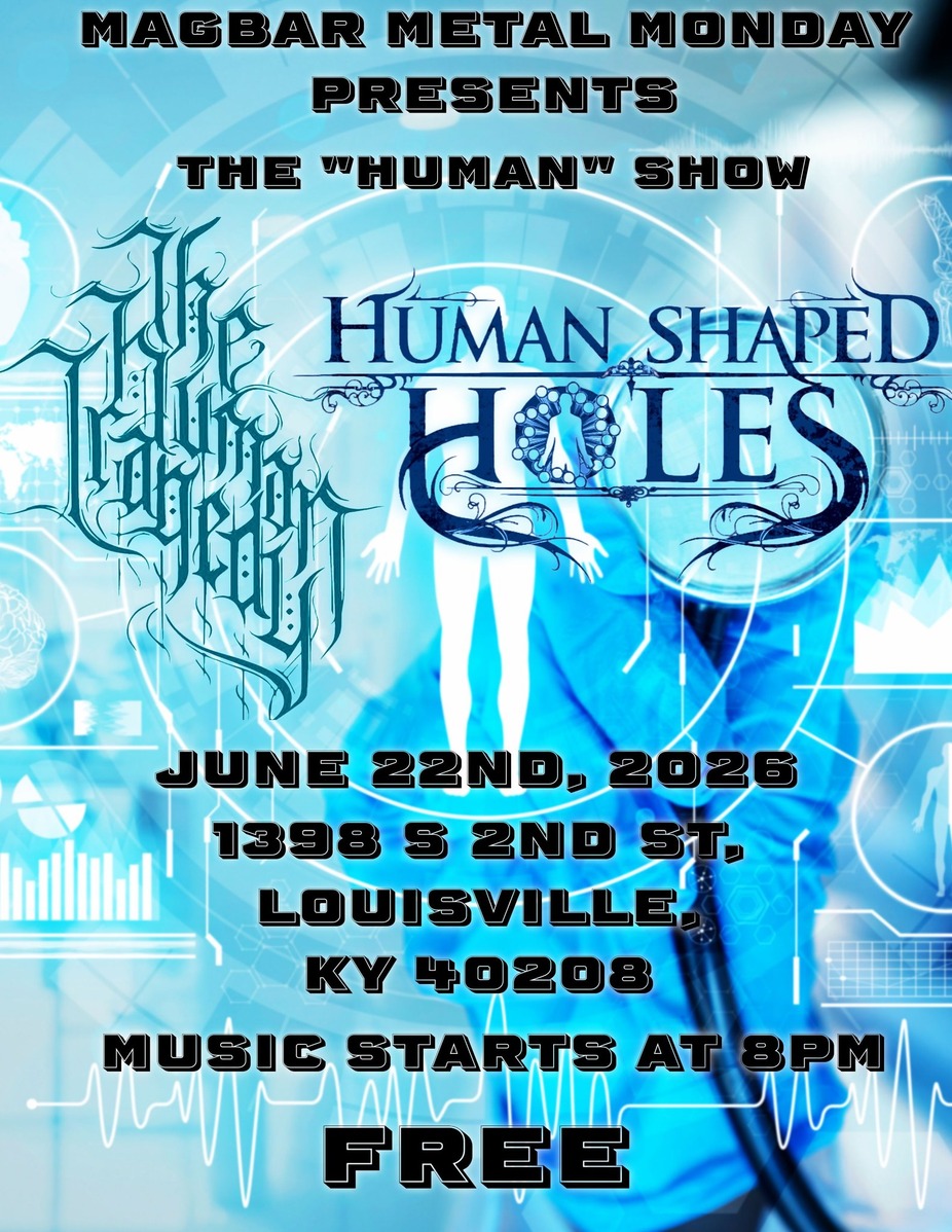 Mag Bar Metal Monday presents - Human Shaped Holes and The Human Tragedy event photo