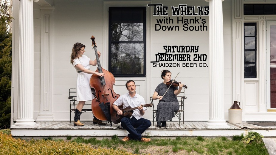 The Whelks with Hank's Down South event photo