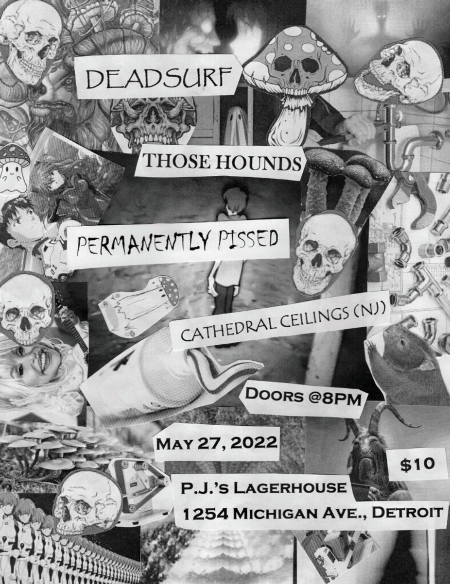 Cathedral Ceilings (NJ), Deadsurf, Those Hounds, Permanently Pissed | 5/27 at PJ's event photo