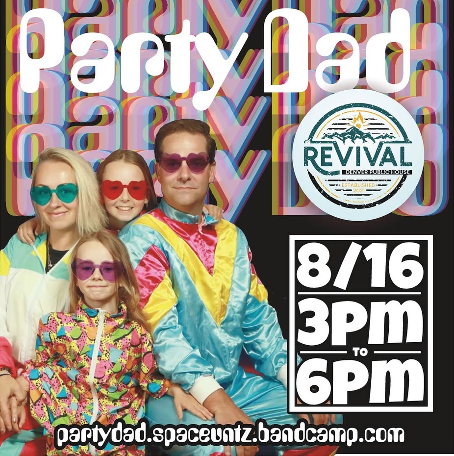 Party Dad - Sunday 8-16! event photo