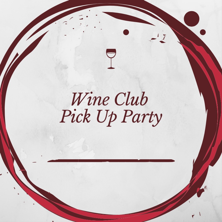 Wine Club Pick-Up Party event photo