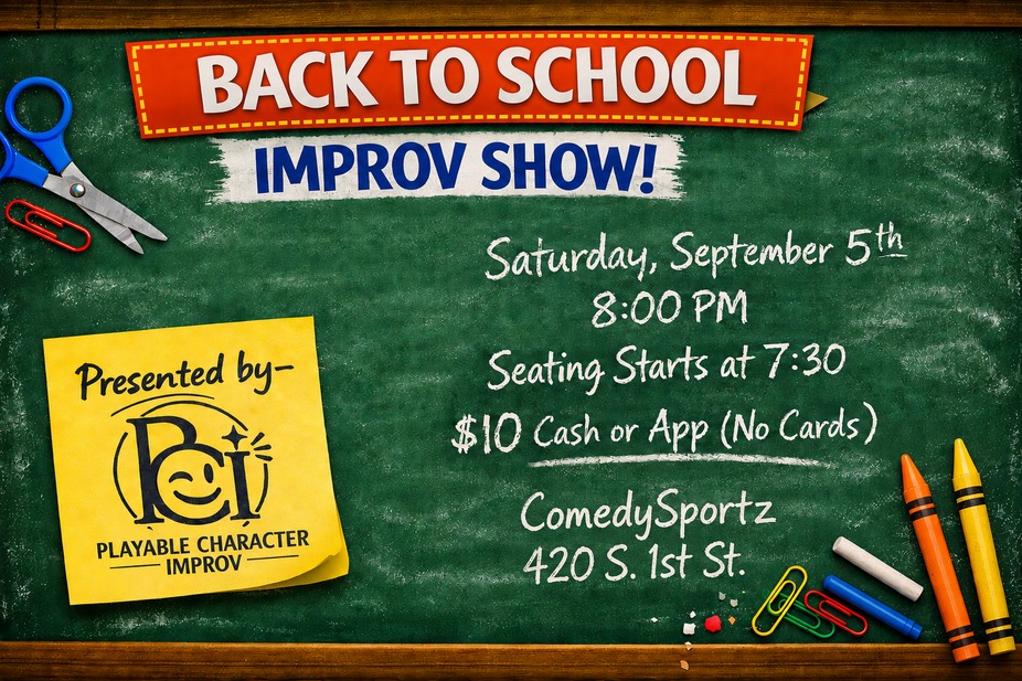 Playable Character Improv presents: The Back to School Improv Show event photo