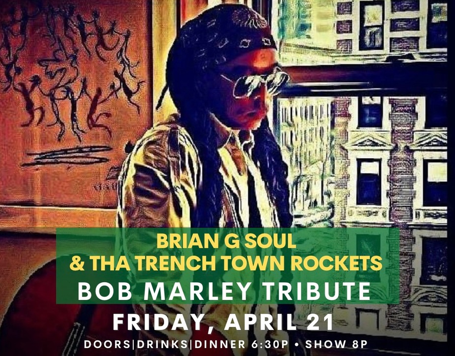 Bob Marley Tribute f/ Brian G Soul & Tha Trench Town Rockers event photo