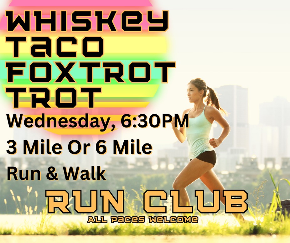 Run Club (Whiskey Taco Foxtroters) event photo