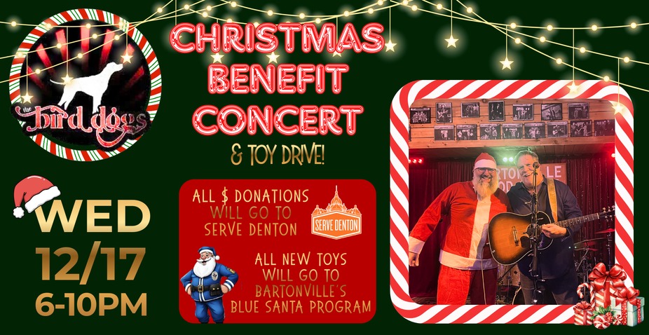 BIRD DOGS CHRISTMAS PARTY - BENEFITING SERVE DENTON & BLUE SANTA TOY DRIVE event photo