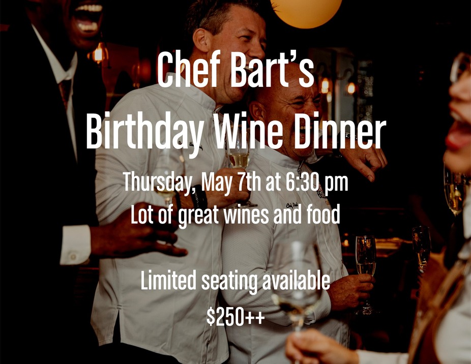 Chef Bart's Birthday Wine Dinner event photo