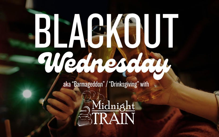 Midnight Train -- Black out Wednesday! event photo