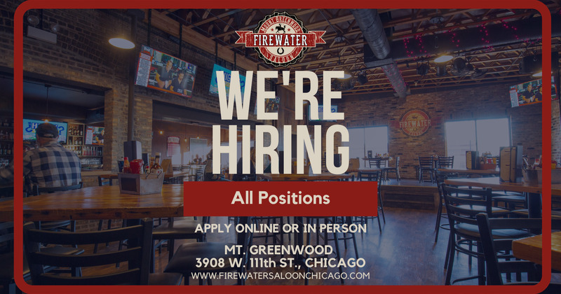 Now Hiring All Positions At Firewater Saloon