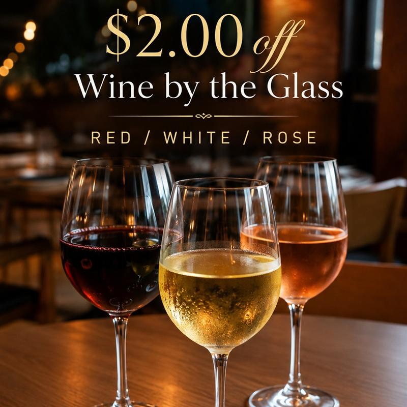 menu item 44 of 118, $2.00 off Wine by the Glass