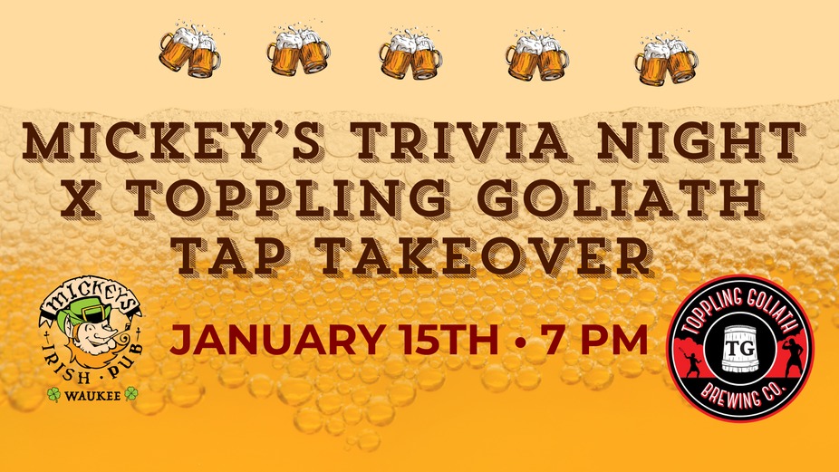 Mickey's Trivia Thursday X Toppling Goliath Tap Take Over! event photo