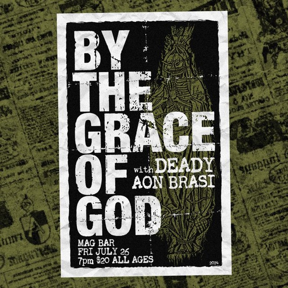 All Ages - By The Grace of God w\ Special Guest DEADY and Aon Brasi event photo