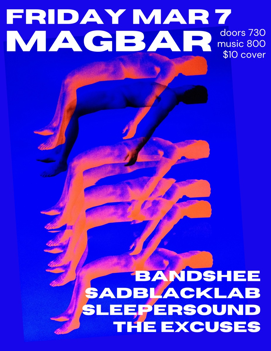 Bandshee + SadBlackLab + SLEEPERSOUND +The Excuses at Mag Bar !! event photo