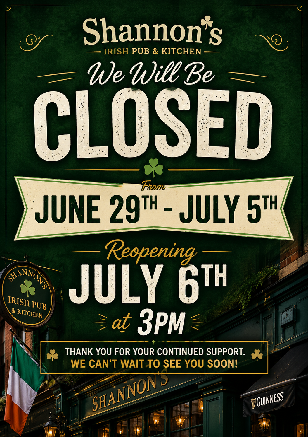 Flyer stating Shannon's Pub Will Be Closed from June 29th - July 5th Reopening on July 6th at 3pm