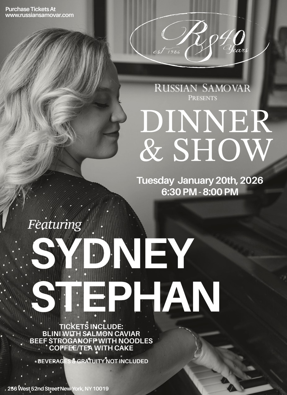 RUSSIAN SAMOVAR PRESENTS SYDNEY STEPHAN event photo