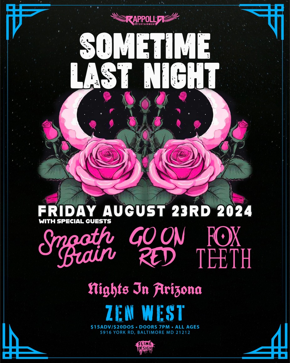 Sometime Last Night W/ Smooth Brain | Go On Red | Fox Teeth | Night's In Arizona event photo