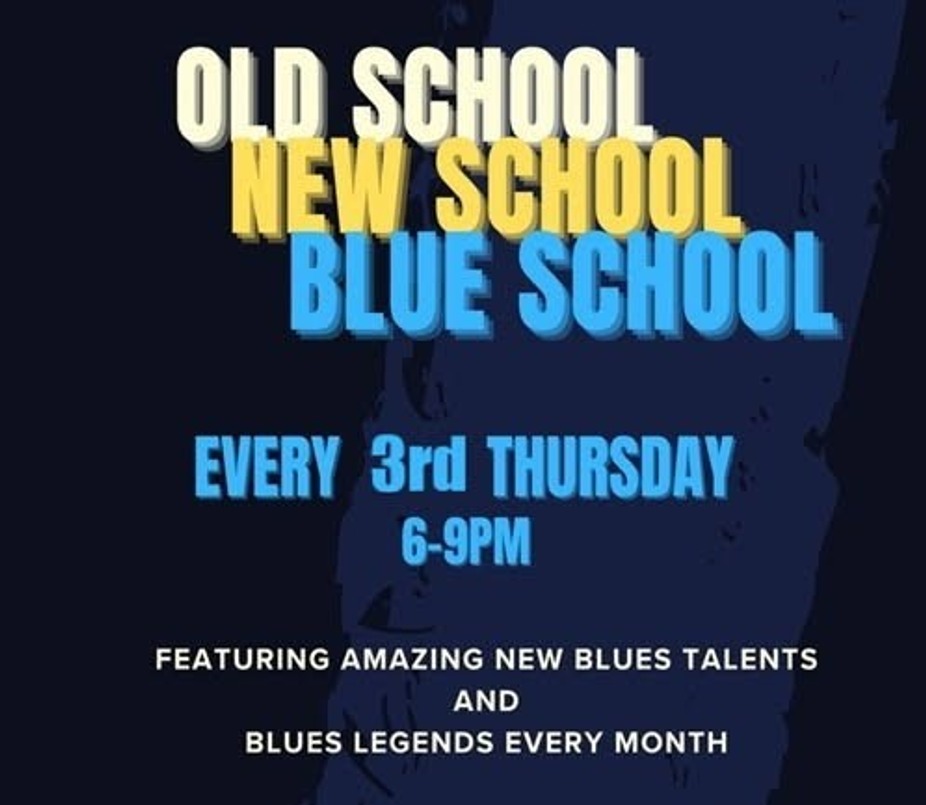 Old School, New School, Blue School (Blues Variety Show) event photo