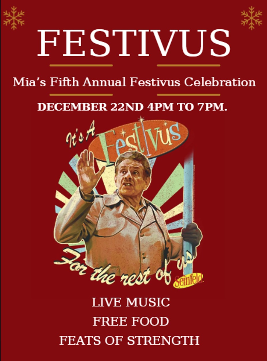 IT'S FESTIVUS FOR THE REST OF US! event photo