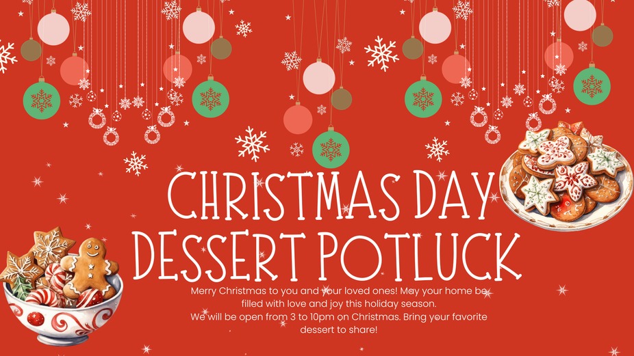 Christmas Day Dessert Potluxk event photo