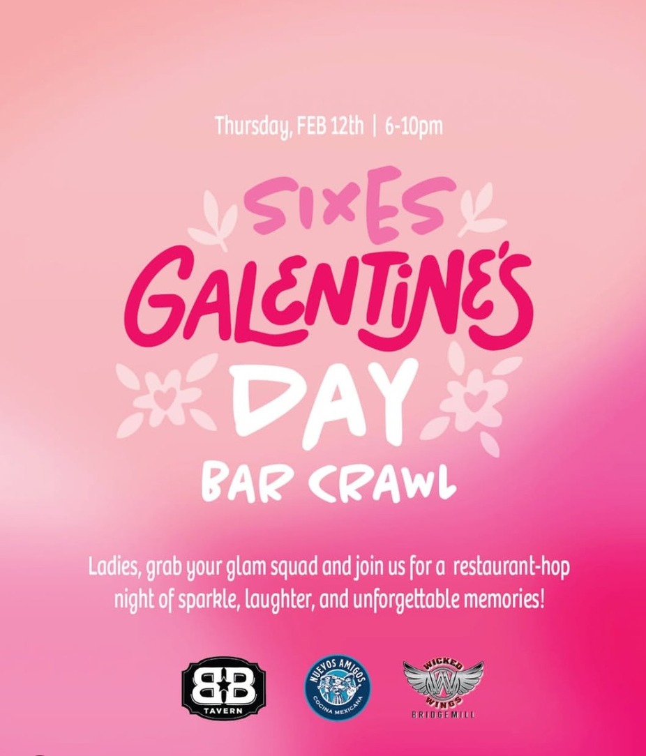 Galentine's Day Bar Crawl - Sixes Rd. event photo